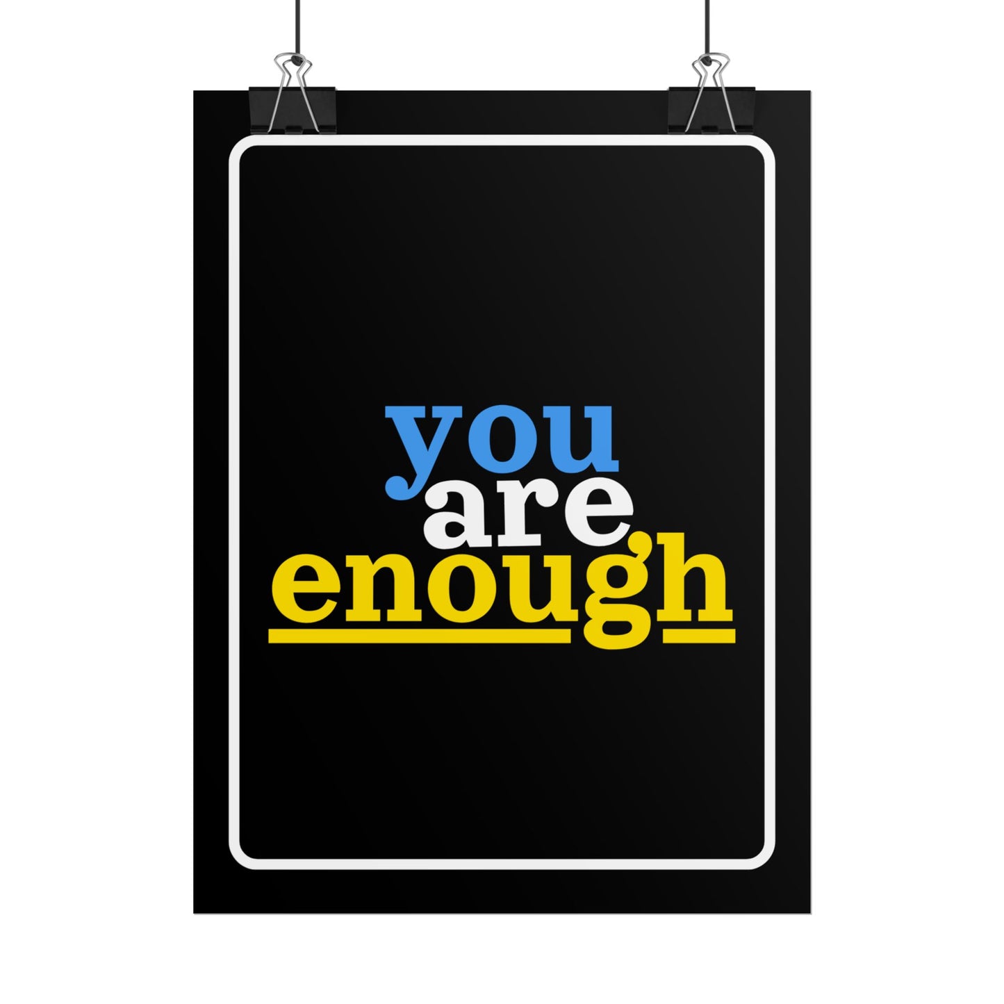 Poster: YOU ARE ENOUGH